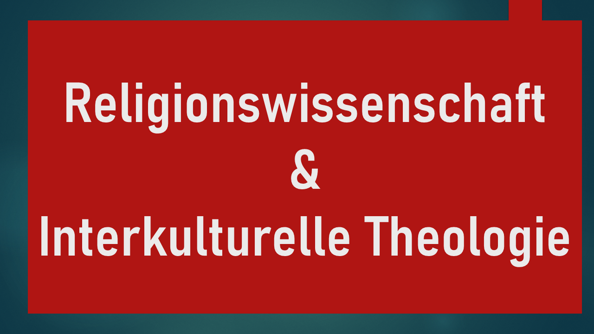 Religionswissenschaft und Interkulturelle Theologie